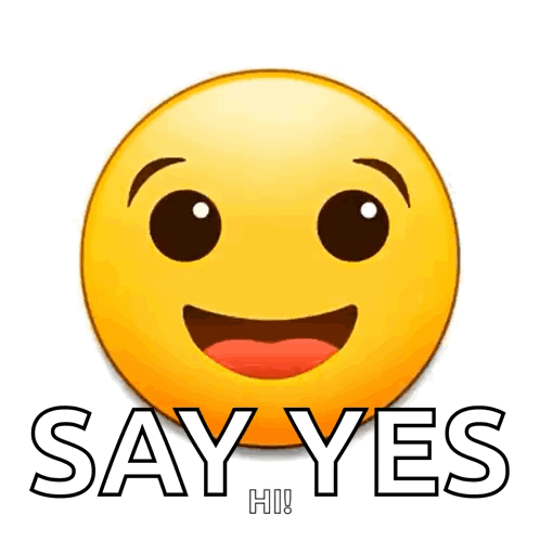 Smiley Face Saying Say Yes