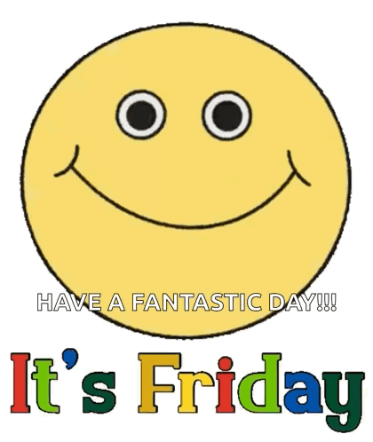 Smiley Face Saying Smile Have Fantastic Day Friday GIF