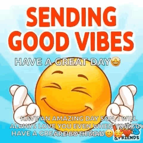 Smiley Face Sending Good Vibes Have a Great Day