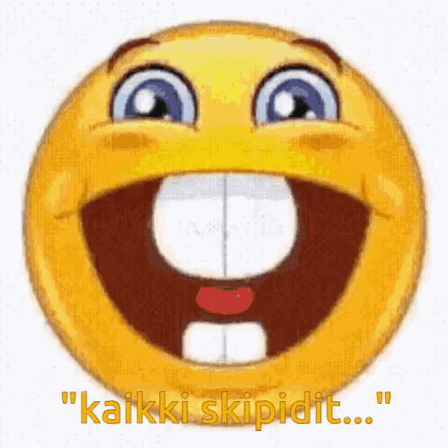 Smiley Face with Big Smile and Kaikki Skipidit