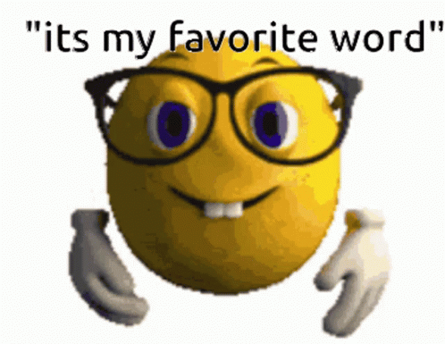 Smiley Face With Glasses Saying Its Favorite Word GIF