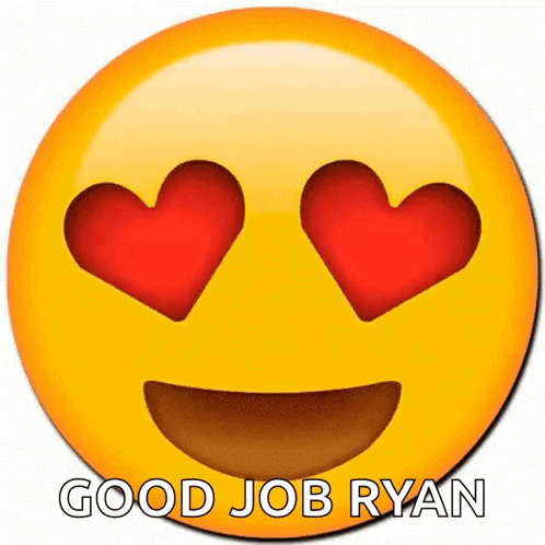 Smiley Face with Hearts Good Job Ryan