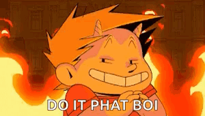 Smiling Cartoon in Front of Fire Do It Phat Boi