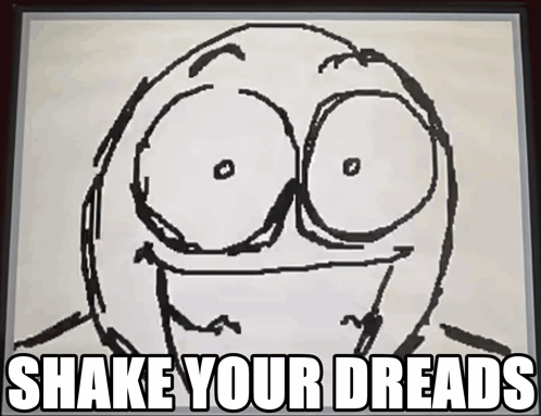 Smiling Face Saying Shake Your Dreads