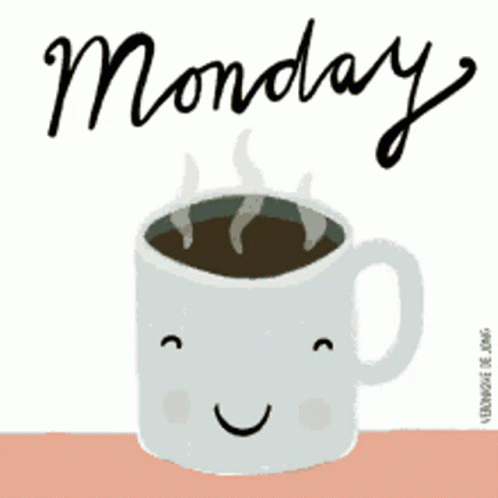 Smiling Hot Cup Of Monday Coffee GIF