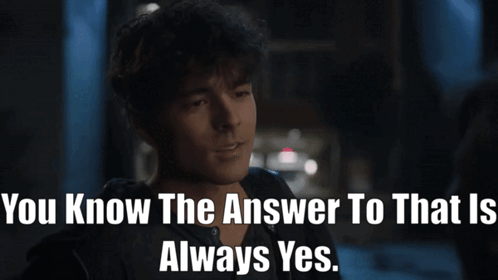 Smiling Man Saying You Know The Answer Is Always Yes GIF