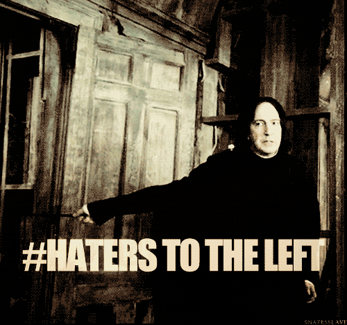 Snape Haters To The Left GIF