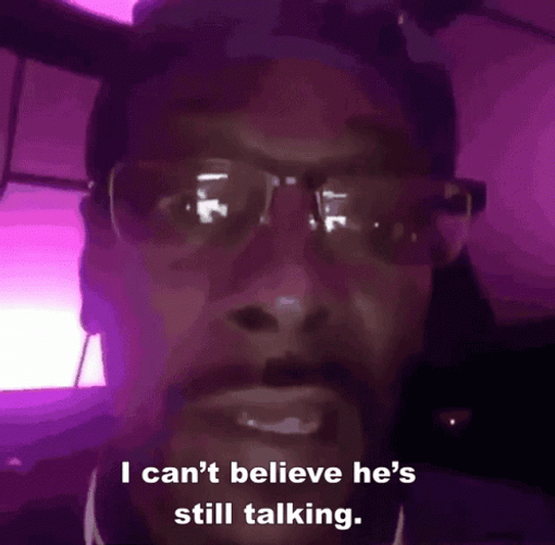Snoop Can't Believe Still Talking GIF