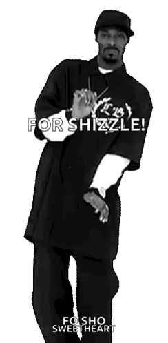 Snoop Dogg Is Dancing In A Black And White Photo And Says For Shizzle GIF