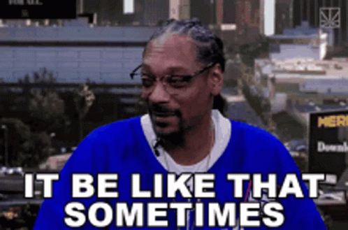Snoop Dogg It Be Like That Sometimes Blue Shirt