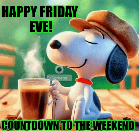 Snoopy Holding Coffee Happy Friday Eve Countdown Weekend