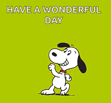 Snoopy Is Dancing On A Green Background With The Words Have A Wonderful Day GIF
