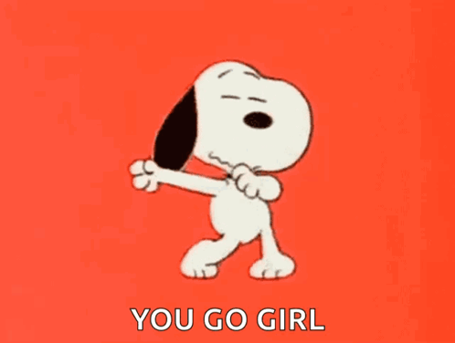Snoopy Is Dancing On A Red Background With The Words `` You Go Girl '' Written Below Him . GIF