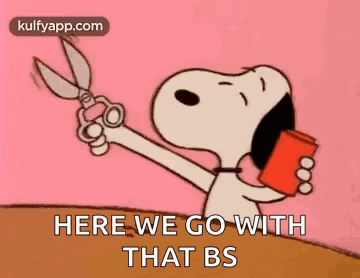 snoopy is holding a pair of scissors and a cup and says here we go with that bs