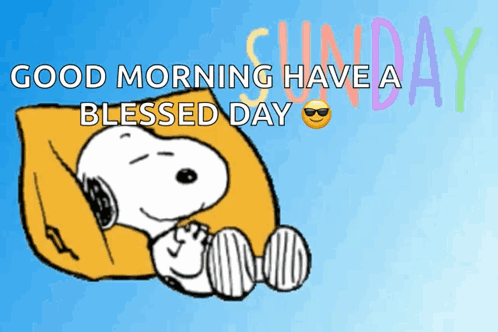 Snoopy Laying On A Pillow With The Words Good Morning Have A Blessed Day Above Him GIF