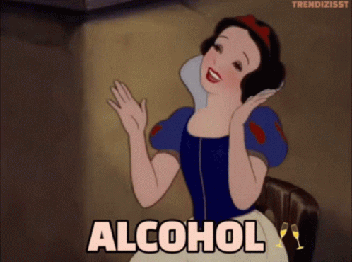 Snow White Saying Alcohol