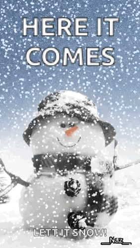 Snowman With Here It Comes Let It Snow
