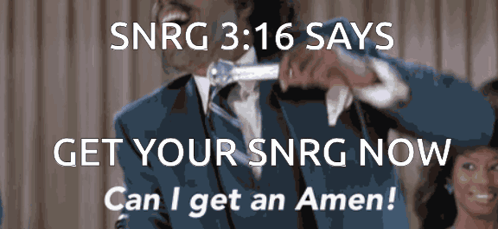 Snrg 3:16 Says Get Your Snrg Now GIF