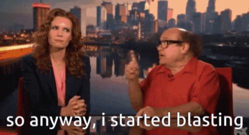 So Anyways I Started Blasting Danny Devito Interview GIF