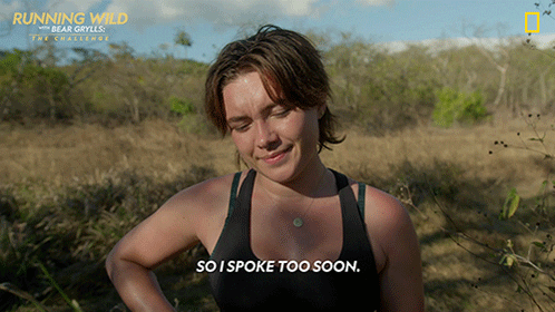 So I Spoke Too Soon GIF