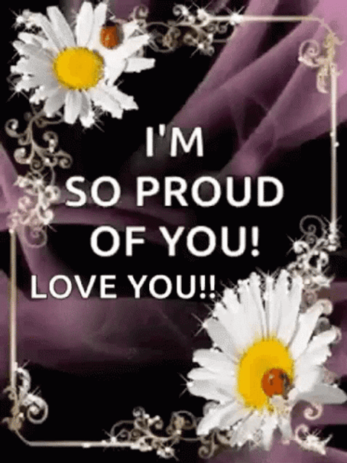 So Proud I Love You Flowers Sparkle Glitters GIF