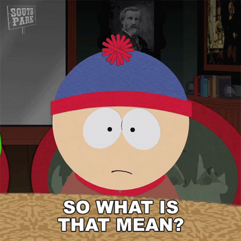 So What Stan Marsh South Park GIF