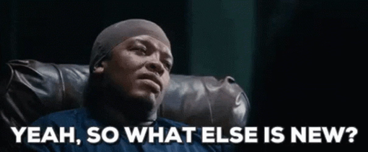 So What Bored Dr Dre What's New GIF