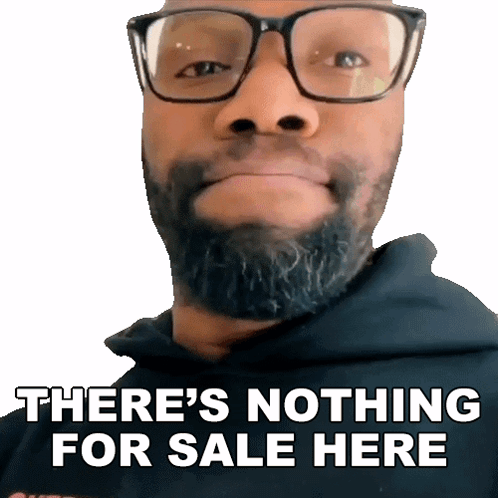 Sold There's Nothing For Sale Here GIF