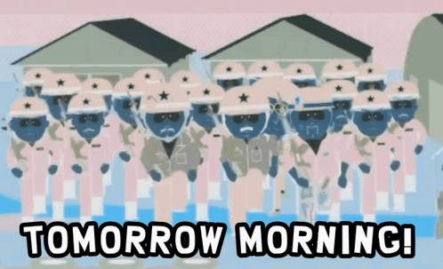 Soldiers Standing in Line Saying Tomorrow Morning