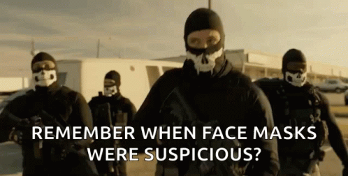 Soldiers Wearing Face Masks Remember When Face Masks Were Suspicious