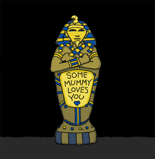 Some Mummy Loves You Casket GIF