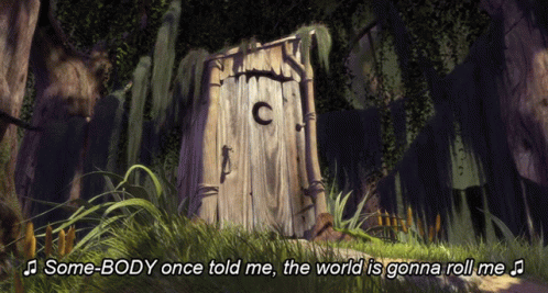 Somebody Once Told Me The World Is Gonna Roll Me With A Wooden Outhouse GIF