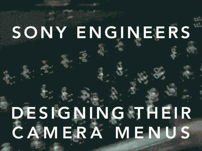 Sony Engineers Camera Menu GIF