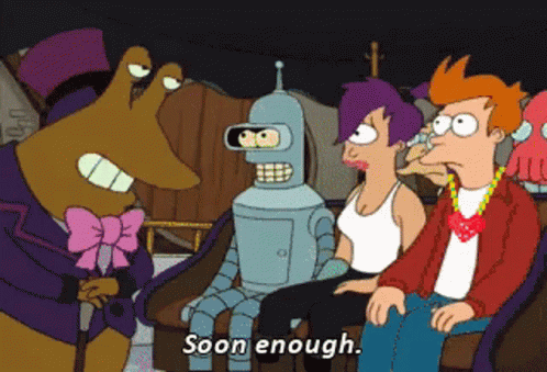 Soon Enough Philip J Fry Futurama GIF