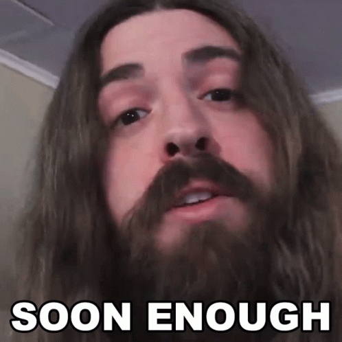 Soon Enough Bro Snood Youtuber GIF