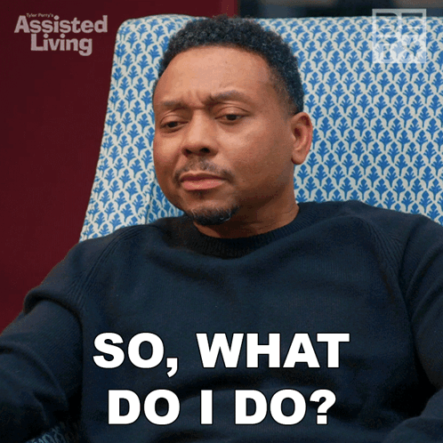 Sooo What Do I Do GIF