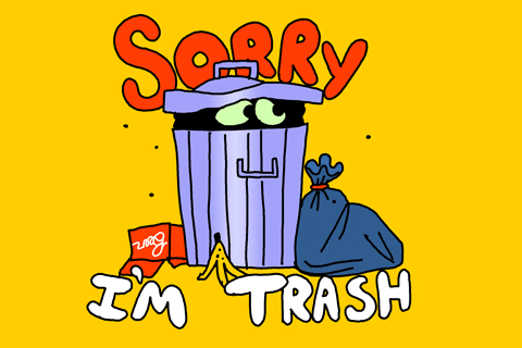 Sorry I'm Trash Cartoon GIF