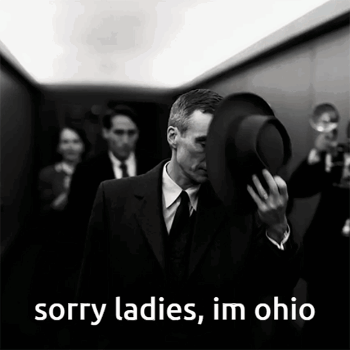 Sorry Ladies I'm Ohio GIF
