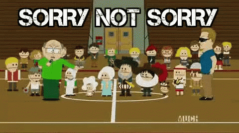 Sorry Not Sorry 480 X 268 Gif GIF