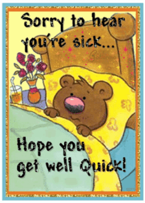 Sorry To Hear Sick Hope You Feel Better GIF