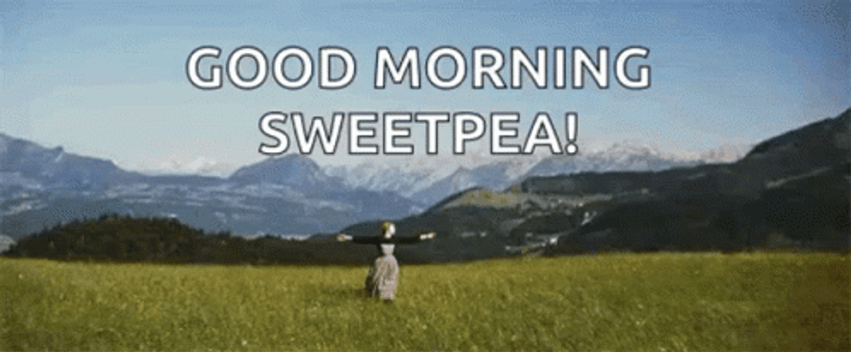 Sound Of Music Good Morning Sweet Pea GIF