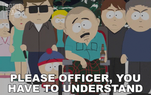 South Park Arrested Please Understand Officer GIF