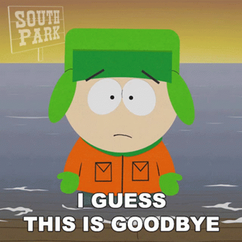 South Park Cartoon Character Saying I Guess This Is Goodbye GIF