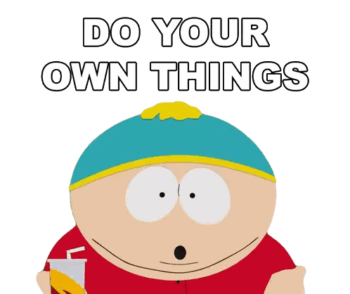 South Park Character Holding Drink Do Your Own Things