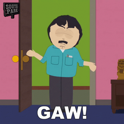 South Park Character Saying Gaw