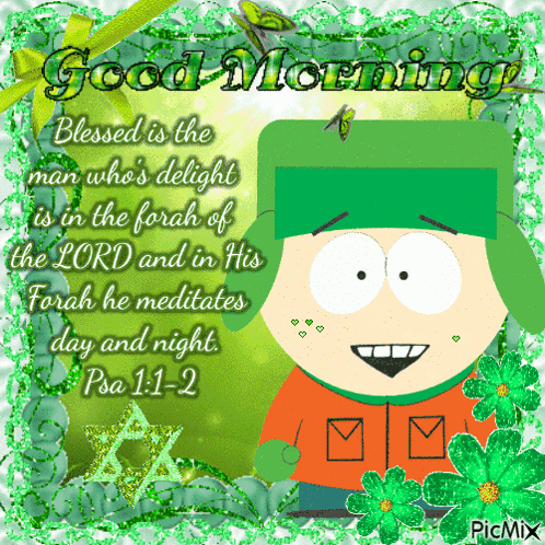 South Park Character Saying Good Morning Blessed Is The Man Who's Delight GIF