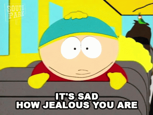 South Park Character Saying It's Sad How Jealous You Are GIF