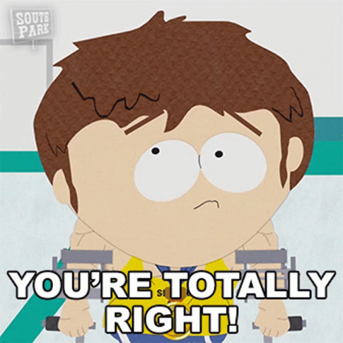 South Park Character Saying Totally Right
