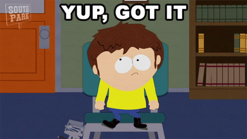 South Park Character Saying Yup Got It