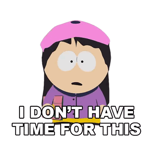 South Park Character Says I Don't Have Time